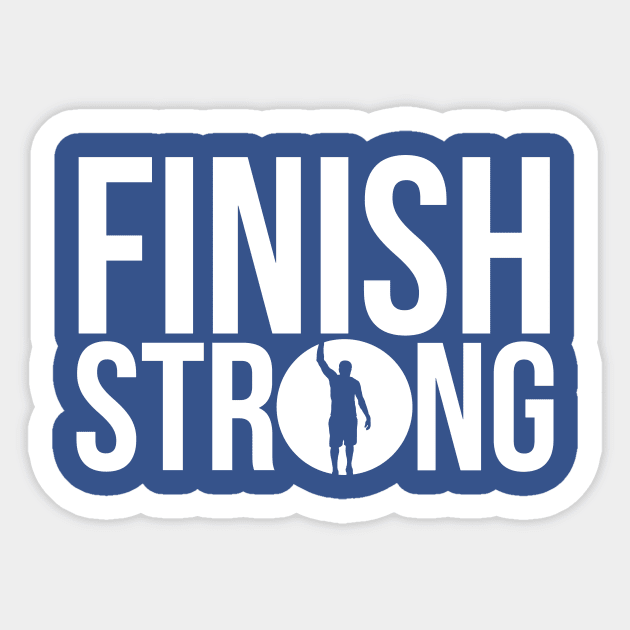 The Finish Strong Tee Sticker by tryumphathletics